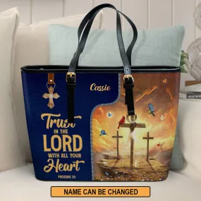 Personalized Large Leather Tote Bag Trust In The Lord With All Your Heart Cross - Religious Gifts For Women Of God