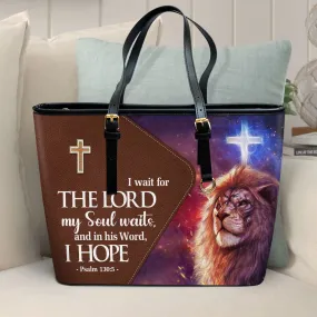 Psalm 1305 I Wait For The Lord Lion Large Leather Tote Bag - Christ Gifts For Religious Women - Best Mother's Day Gifts